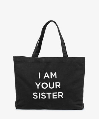 I AM YOUR SISTER black Tote Bag
